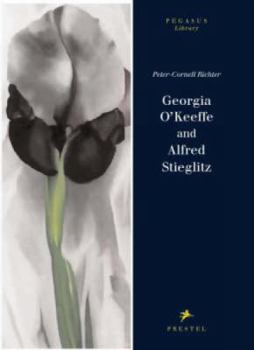 Georgia O'Keeffe and Alfred Stieglitz (Pegasus Library)