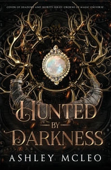 Hunted by Darkness - Book #2 of the Coven of Shadows and Secrets