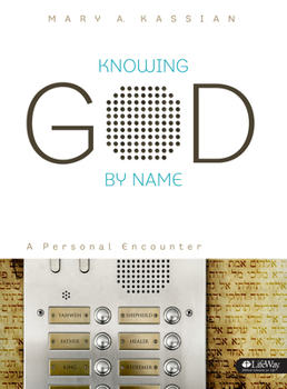 Paperback Knowing God by Name - Bible Study Book: A Personal Encounter Book