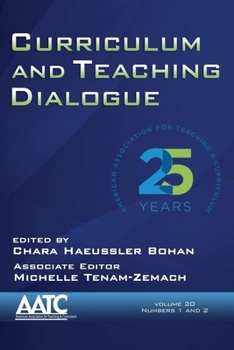 Paperback Curriculum and Teaching Dialogue Vol 20 Issue 1 & 2 Book