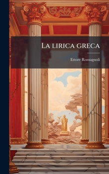Hardcover La lirica greca [Italian] Book