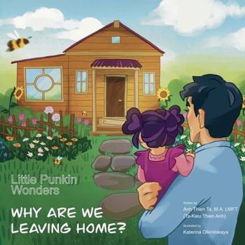 Paperback Little Punkin Wonders: Why Are We Leaving Home? Book