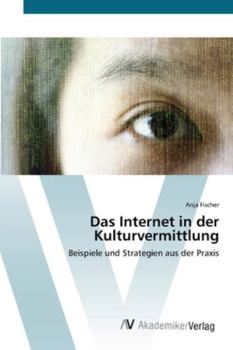 Paperback Das Internet in der Kulturvermittlung [German] Book