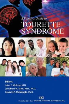 Paperback A Family's Guide to Tourette Syndrome Book