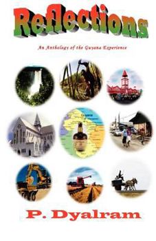 Reflections - An Anthology of Experiences in Guyana