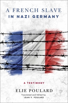 Hardcover A French Slave in Nazi Germany: A Testimony Book