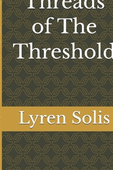 Paperback Threads of The Threshold Book