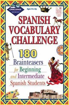 Paperback Spanish Vocabulary Challenge: Brainteasers for Beginning and Intermediate Spanish Students Book