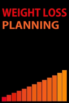Weight Loss Planning: Motivational Weight loss journey journal & Daily Diet Planner faster way to fat loss book Tracker for women Men girls Boys Cute Weightloss log Book & Fitness Tracker Best Weightl