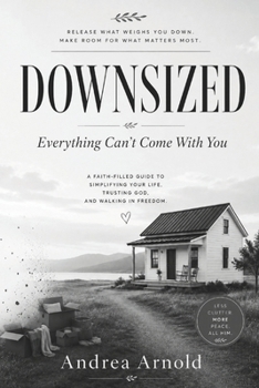 Paperback Downsized: Everything Can’t Come With You Book