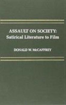 Hardcover Assault on Society: Satirical Literature to Film Book