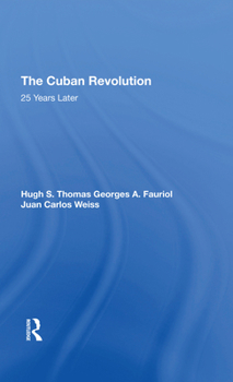 Hardcover The Cuban Revolution: 25 Years Later Book