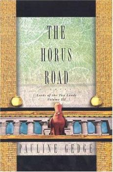 The Horus Road - Book #3 of the Lords of the Two Lands