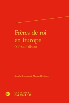 Freres de Roi En Europe