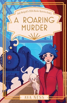 A Roaring Murder (Lady Marigold's Murder Mysteries Book 1) - Book #1 of the Lady Marigold