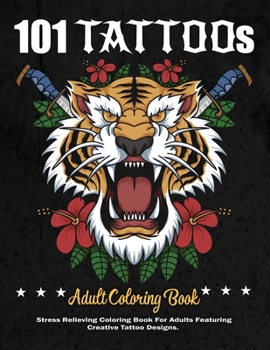 Tattoo Coloring Book : Modern Tattoo Designs for Stress Relief