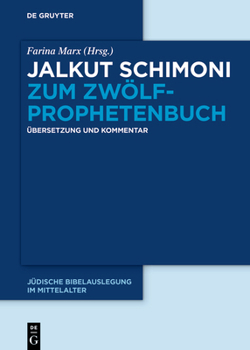 Hardcover Jalkut Schimoni Zum Zwölfprophetenbuch: Übersetzung Und Kommentar [German] Book