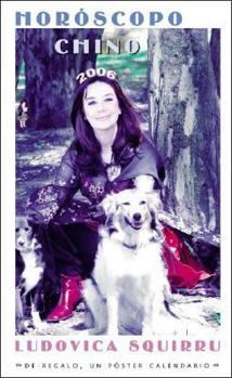 Horoscopo Chino 2006 / Chinese Horoscope 2006 - Book  of the Horoscopo chino Squirru