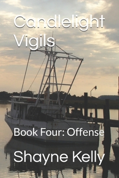 Paperback Candlelight Vigils: Book Four: Offense Book