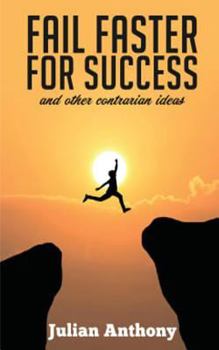 Paperback Fail Faster for Success: And other Contrarian Ideas Book