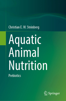 Aquatic Animal Nutrition: Prebiotics