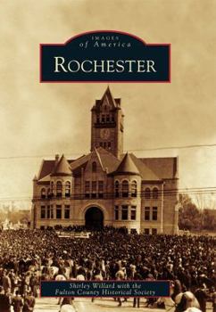 Rochester - Book  of the Images of America: Indiana