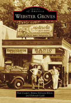 Webster Groves - Book  of the Images of America: Missouri