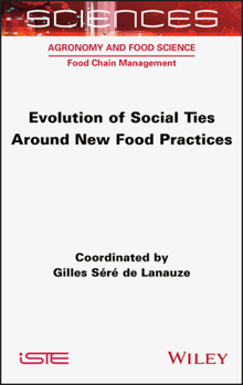 Hardcover Evolution of Social Ties Around New Food Practices Book