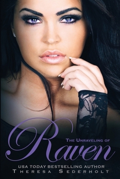 Paperback The Unraveling of Raven: Book 1 The Unraveled Trilogy Book