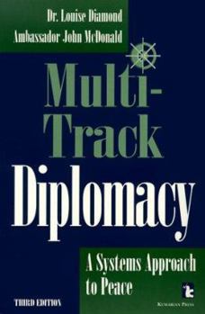 Paperback Multi-Track Diplomacy: A Systems Approach to Peace Book