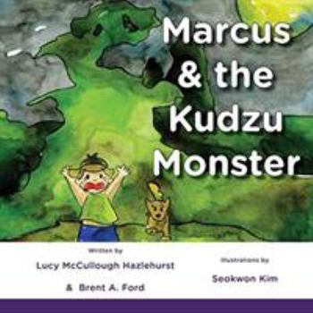 Paperback Marcus & the Kudzu Monster Book