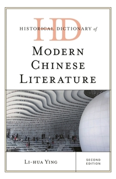 Hardcover Historical Dictionary of Modern Chinese Literature Book