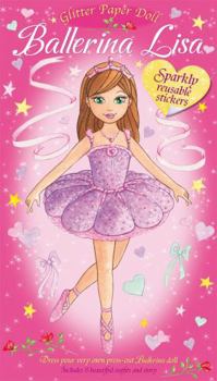Paperback Ballerina Lisa: Dress Your Very Own Press-Out Ballerina Doll - For Ages 4 an Book