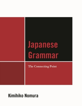 Paperback Japanese Grammar: The Connecting Point Book
