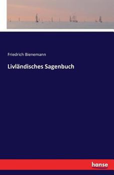 Livlandisches Sagenbuch