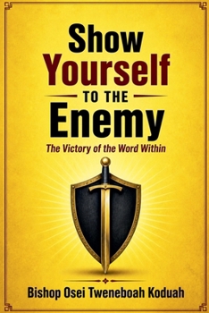Paperback Show Yourself to the Enemy Book