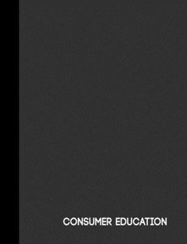 Paperback Consumer Education: Charcoal Gray One Subject Notebook 120 pages college ruled Book