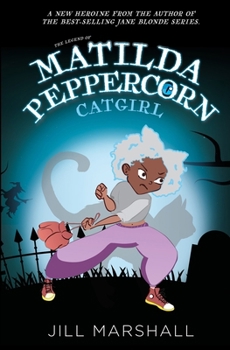 Paperback The Legend of Matilda Peppercorn, Catgirl Book