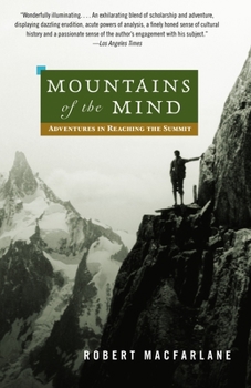 Paperback Mountains of the Mind: Adventures in Reaching the Summit Book