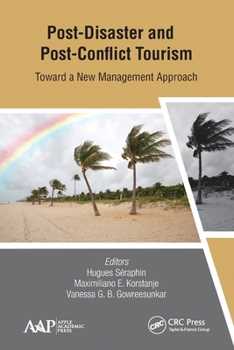 Paperback Post-Disaster and Post-Conflict Tourism: Toward a New Management Approach Book