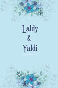 Paperback 2020 Monthly Diary; Laldy & Yaldi: 1 Year, January to December, UK Schedule and Appointment Planner for Goal Setting and Reflection with a Floral Desi Book