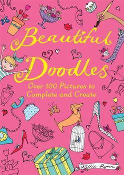 Paperback Beautiful Doodles: Over 100 Pictures to Complete and Create Book