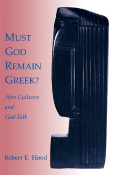 Paperback Must God Remain Greek? Book