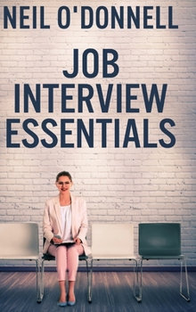 Hardcover Job Interview Essentials: Large Print Hardcover Edition [Large Print] Book