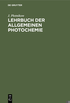 Hardcover Lehrbuch Der Allgemeinen Photochemie [German] Book