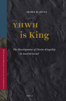 Hardcover Yhwh Is King: The Development of Divine Kingship in Ancient Israel Book