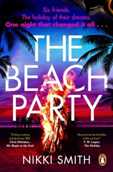 Paperback The Beach Party: Escape to Mallorca with the hottest, twistiest thriller of 2023 Book