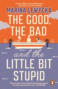 Paperback The Good, the Bad and the Little Bit Stupid Book