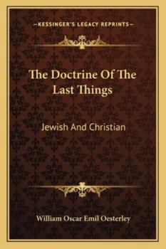 Paperback The Doctrine Of The Last Things: Jewish And Christian Book