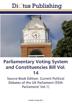 Paperback Parliamentary Voting System and Constituencies Bill Vol. 14 Book
